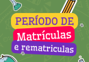 Período de Matrículas e Rematrículas de 2024!